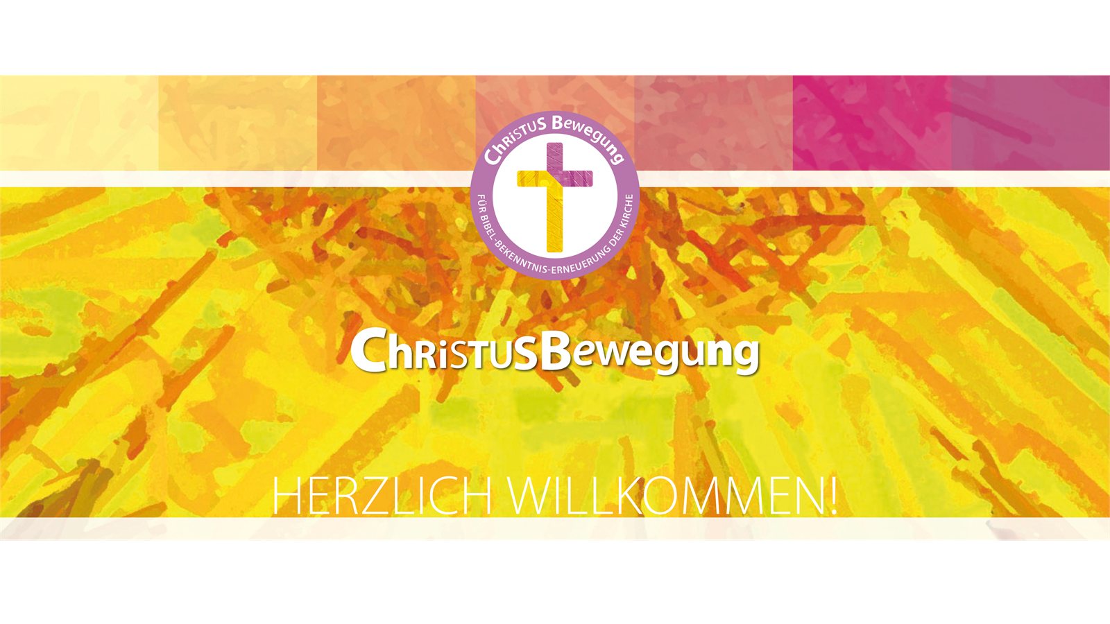 Herzlich Willkommen bei der ChristusBewegung